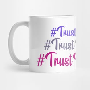 Trust Your Butt Mug